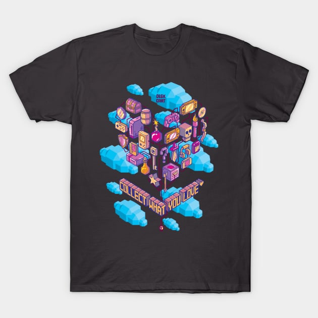 Collect What You Love T-Shirt by DiskCart